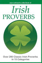 IRISH PROVERBS - Over 200 Insightful Irish Proverbs in 15 Categories - Paperback