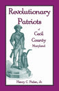 Revolutionary Patriots of Cecil County, Maryland - Paperback