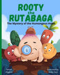 Rooty the Rutabaga: The Mystery of the Humongous Holes - Paperback