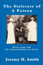 The Staricase of a Patron: Sierra Leone and the United Brethren in Christ - Paperback