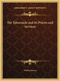 The Tabernacle and Its Priests and Services - Hardcover