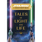 Star Wars: The High Republic: Tales of Light and Life - Hardcover