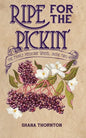 Ripe for the Pickin' - Paperback