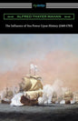 The Influence of Sea Power Upon History (1660-1783) - Paperback