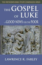 Gospel of Luke: Good News for the Poor - Paperback