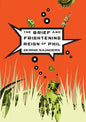 The Brief and Frightening Reign of Phil - Paperback