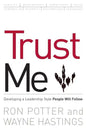 Trust Me: developing a leadership style people will follow - Paperback