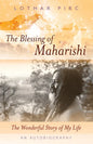 The Blessing of Maharishi: The Wonderful Story of My Life - Paperback
