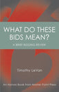 What Do These Bids Mean?: An Honors Book from Master Point Press - Paperback