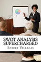 SWOT Analysis Supercharged - Paperback