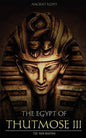 Ancient Egypt: The Egypt of Thutmose III - Paperback