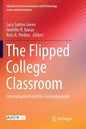 The Flipped College Classroom: Conceptualized and Re-Conceptualized - Paperback