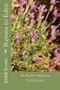 Return to Eden: An Herbal Medicine Field Guide - Paperback