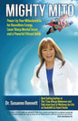 Mighty Mito: Power Up Your Mitochondria for Boundless Energy, Laser Sharp Mental Focus and a Powerful Vibrant Body - Paperback