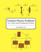 Creative Physics Problems: Waves, Electricity & Magnetism, And Optics - Paperback