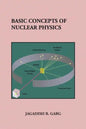 Basic Concepts of Nuclear Physics - Paperback
