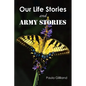 Our Life Stories and ARMY STORIES - Paperback