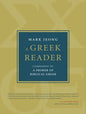 A Greek Reader: Companion to a Primer of Biblical Greek - Hardcover