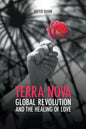 Terra Nova. Global Revolution and the Healing of Love - Paperback
