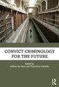 Convict Criminology for the Future - Paperback