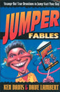 Jumper Fables: Strange-But-True Devotions to Jump-Start Your Faith - Paperback