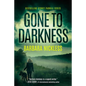 Gone to Darkness - Paperback