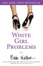 White Girl Problems - Paperback