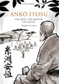 AnkŌ Itosu. the Man. the Master. the Myth.: Biography of a Legend - Paperback