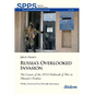 Russia's Overlooked Invasion: The Causes of the 2014 Outbreak of War in Ukraine's Donbas - Paperback
