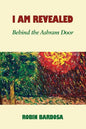 I Am Revealed: Behind the Ashram Door - Paperback