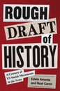 Rough Draft of History: A Century of Us Social Movements in the News - Hardcover