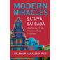 Modern Miracles: The Story of Sathya Sai Baba: A Modern Day Prophet - Paperback
