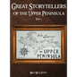 Great Storytellers of the Upper Peninsula - Hardcover
