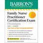 Family Nurse Practitioner Certification Exam Premium: 4 Practice Tests + Comprehensive Review + Online Practice - Paperback