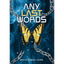Any Last Words - Hardcover