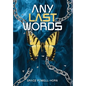 Any Last Words - Hardcover