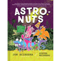 Astronuts Mission One: The Plant Planet - Hardcover