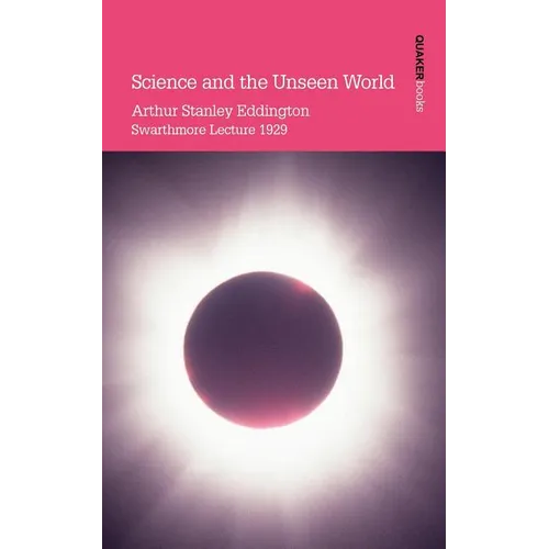 Science and the Unseen World - Paperback