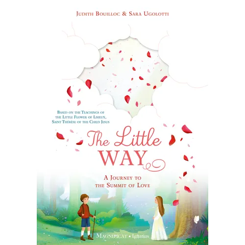 The Little Way: A Journey to the Summit of Love - Hardcover