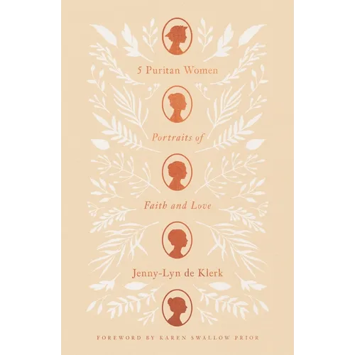 5 Puritan Women: Portraits of Faith and Love - Paperback