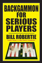 Backgammon for Serious Players - Paperback