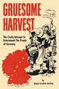 Gruesome Harvest - Paperback