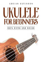 Ukulele for Beginners: Rock Riffs and Solos - Paperback