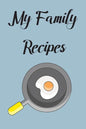 My Family Recipes: Write In Your Own Recipes To Create Your Own Cookbook, Keep Track Of Your Favorite Family Recipes Collection - Paperback