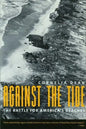 Against the Tide: The Battle for America's Beaches - Paperback