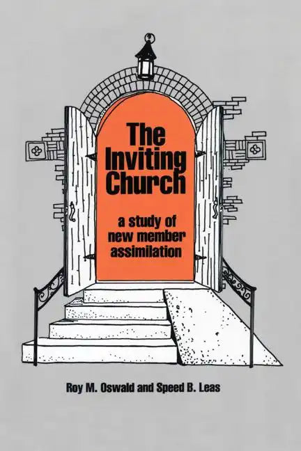 The Inviting Church: A Study of New Member Assimilation - Paperback