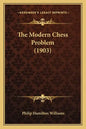 The Modern Chess Problem (1903) - Paperback