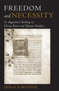 Freedom and Necessity St. Augustine's Teaching on Divine Power and Human Freedom - Paperback