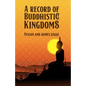 A Record of Buddhistic Kingdoms - Paperback