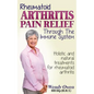 Rheumatoid Arthritis Pain Relief: Treatment of rheumatoid arthritis through the immune system - Paperback